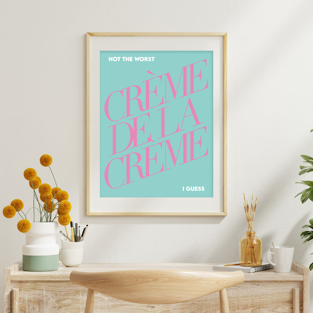 Creme De La Creme Poster